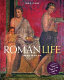 Roman life : 100 B.C. to A.D. 200 /