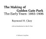 The making of Golden Gate Park--the early years, 1865-1906 /