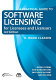 A practical guide to software licensing for licensees and licensors /