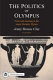 The politics of Olympus : form and meaning in the major Homeric hymns /