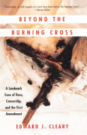 Beyond the burning cross : a landmark case of race, censorship, and the First Amendment /