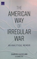 The American way of irregular war : an analytical memoir /