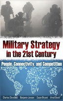 Military strategy for the 21st century : people, connectivity, and competition /