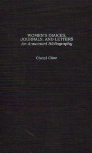 Women's diaries, journals, and letters : an annotated bibliography /