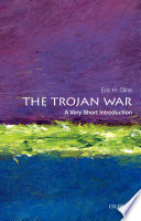 The Trojan War : a very short introduction /