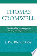 Thomas Cromwell : Machiavellian statecraft and the English Reformation /