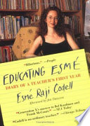 Educating Esmé : diary of a teacher's first year /