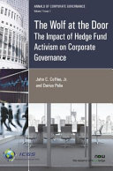 The wolf at the door : the impact of hedge fund activism on corporate governance /