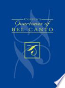 Coffin's overtones of bel canto : phonetic basis of artistic singing : with 100 chromatic vowel-chart exercises /