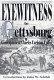 Eyewitness to Gettysburg : the story of Gettysburg as told by the leading correspondent of his day /