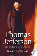 Thomas Jefferson reputation and legacy /