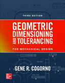 Geometric dimensioning and tolerancing for mechanical design /