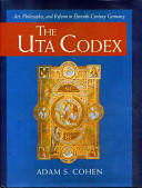 The Uta Codex : art, philosophy, and reform in eleventh-century Germany /