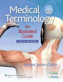 Medical terminology : an illustrated guide /