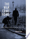 The war come home : disabled veterans in Britain and Germany, 1914-1939 /