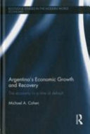Argentina's economic growth and recovery, 2001-2008 /