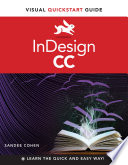 InDesign CC : visual quickstart guide for Windows and Macintosh /