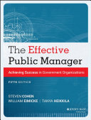 The effective public manager : achieving success in a changing government organizations /