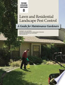 Lawn and residential landscape pest control : a guide for maintenance gardeners /