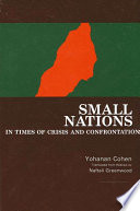 Small nations in times of crisis and confrontation /