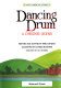 Dancing drum /