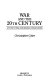 War and the 20th century : a study of war and modern consciousness /