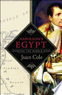 Napoleon's Egypt : invading the Middle East /