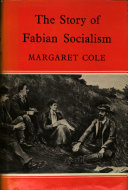 The story of Fabian socialism /