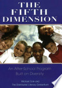 The fifth dimension : an after-school program built on diversity /