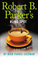 Robert B. Parker's Blind spot : a Jesse Stone novel /