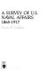 A survey of U.S. naval affairs, 1865-1917 /