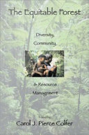 The Equitable Forest : Diversity, Community, and Resource Management.