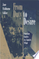From duty to desire : remaking families in a Spanish village /