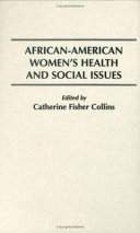 African-American women's health and social issues /