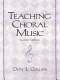 Teaching choral music /