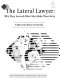 The lateral lawyer : why they leave & what may make them stay : a national research study.