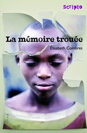 La mémoire trouée /