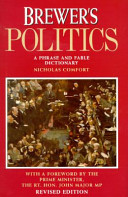 Brewer's politics : a phrase and fable dictionary /