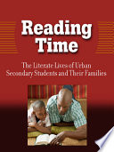 Reading time : the literate lives of urban secondary students and their families /