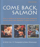 Come back, salmon : how a group of dedicated kids adopted Pigeon Creek and brought it back to life /