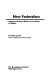 New federalism : intergovernmental reform from Nixon to Reagan /