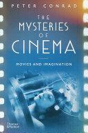 The mysteries of cinema : movies and imagination : with 61 illustrations /