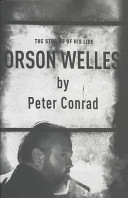 Orson Welles : the stories of his life /