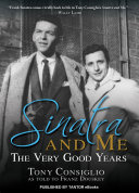 Sinatra and me : the very good years /