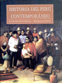 Historia del Perú contemporáneo : desde las luchas por la independencia hasta el presente /