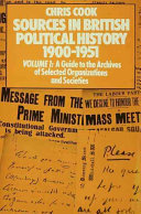 Sources in British political history, 1900-1951 /