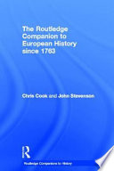 The Routledge companion to modern European history since 1763 /