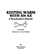 Keeping warm with an ax : a woodcutter's handbook /