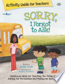 Sorry, I forgot to ask! : activity guide for teachers /