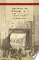 Annexation and the unhappy valley : the historical anthropology of Sindh's colonization /